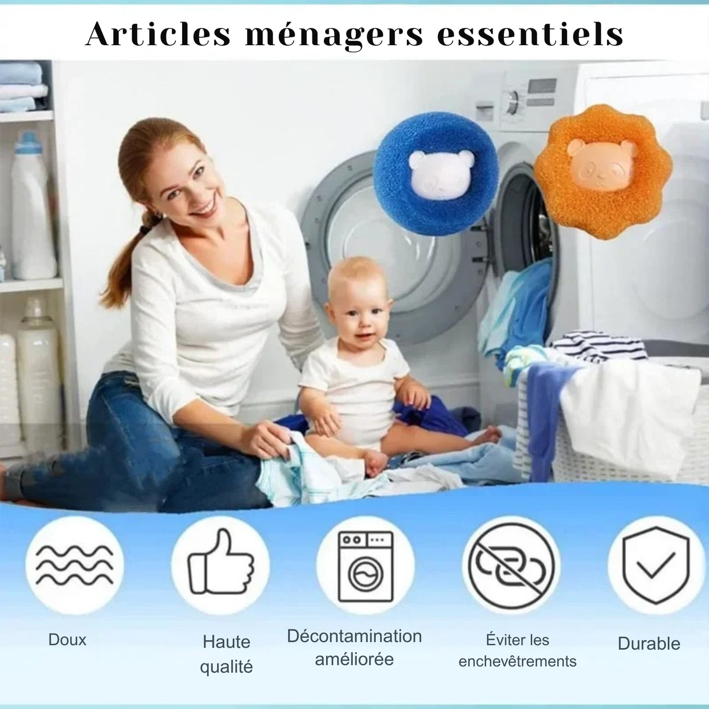 Infographie publicitaire pour les balles de lavage anti poils chat de la marque Les Trésors d'Owka, illustrant une mère et son bébé dans une buanderie propre. L'image met en avant deux balles anti poils en forme de panda (bleu et orange) et détaille cinq bénéfices clés : douceur des fibres (Soft), haute qualité, décontamination renforcée du linge, action anti-emmêlement (Prevent Tangling) et durabilité exceptionnelle. Ce dispositif anti poils est l'un des accesoires chat les plus efficaces pour éliminer les